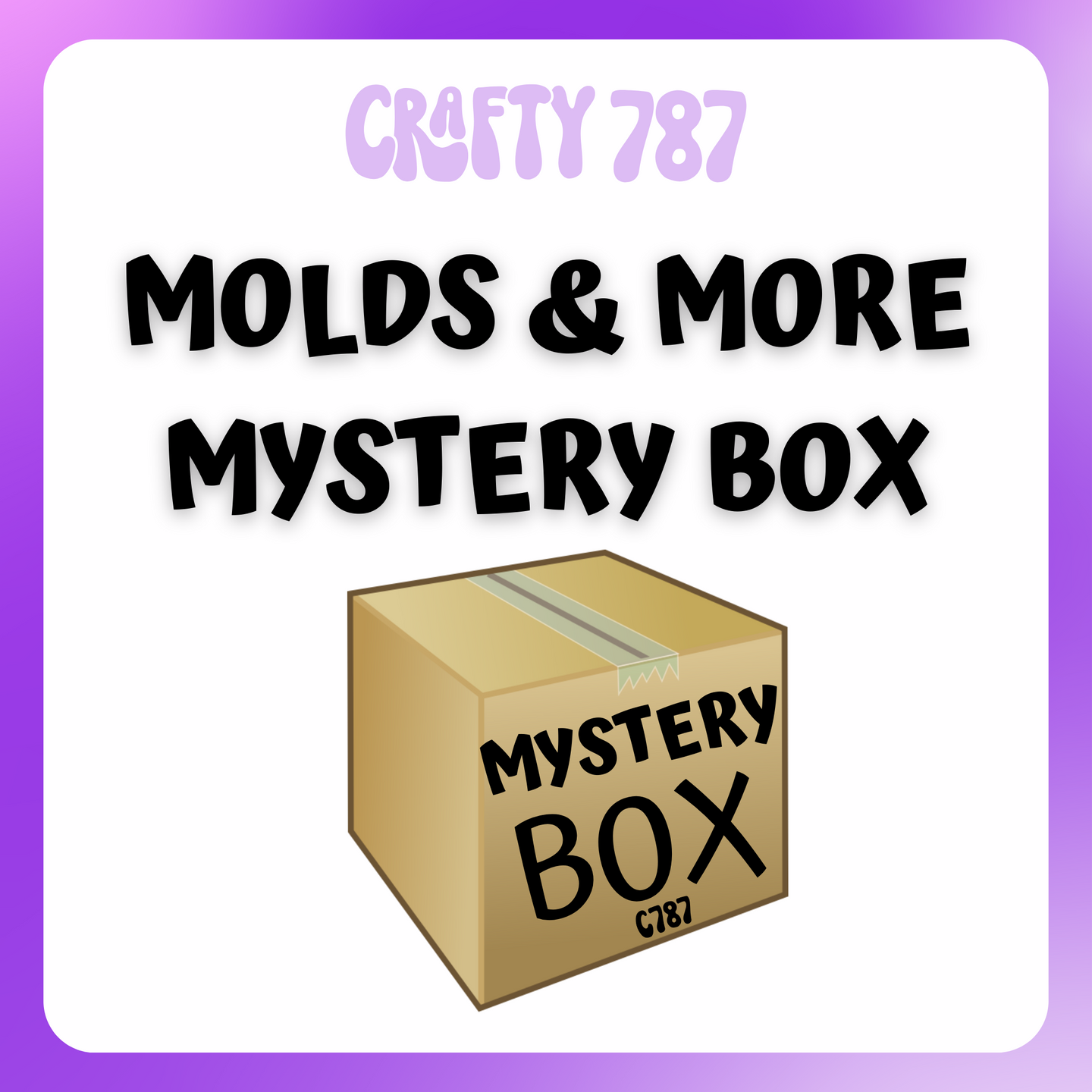 Mystery Bag/Box Molds & More