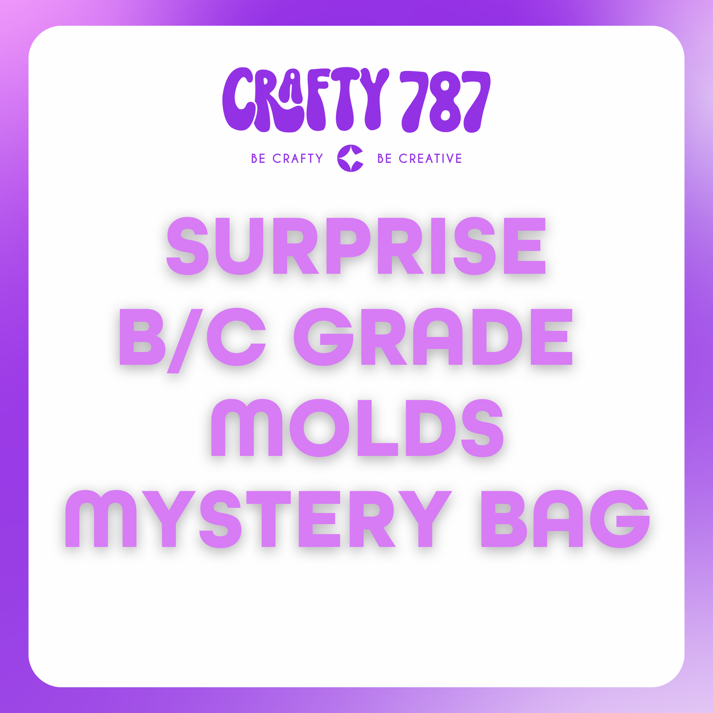 Surprise Bag Imperfect Molds